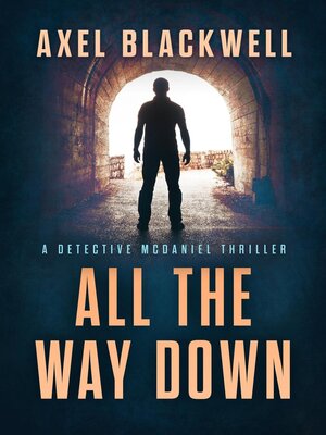cover image of All the Way Down